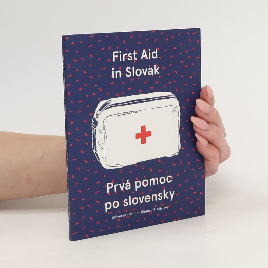 Autorenkollektiv First Aid in Slovak. Prvá pomoc po slovensky