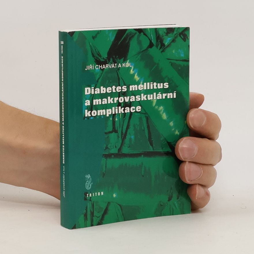 Jiří Charvát Diabetes mellitus a makrovaskulární komplikace