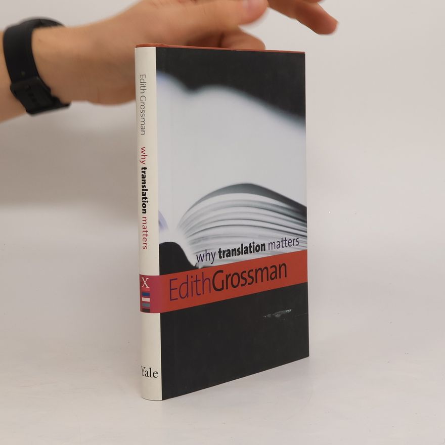Edith Grossman Why Translation Matters