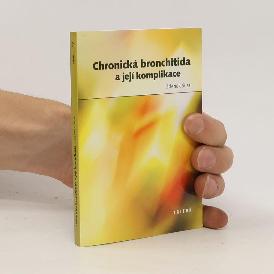 Zdeněk Susa Chronická bronchitida a její komplikace