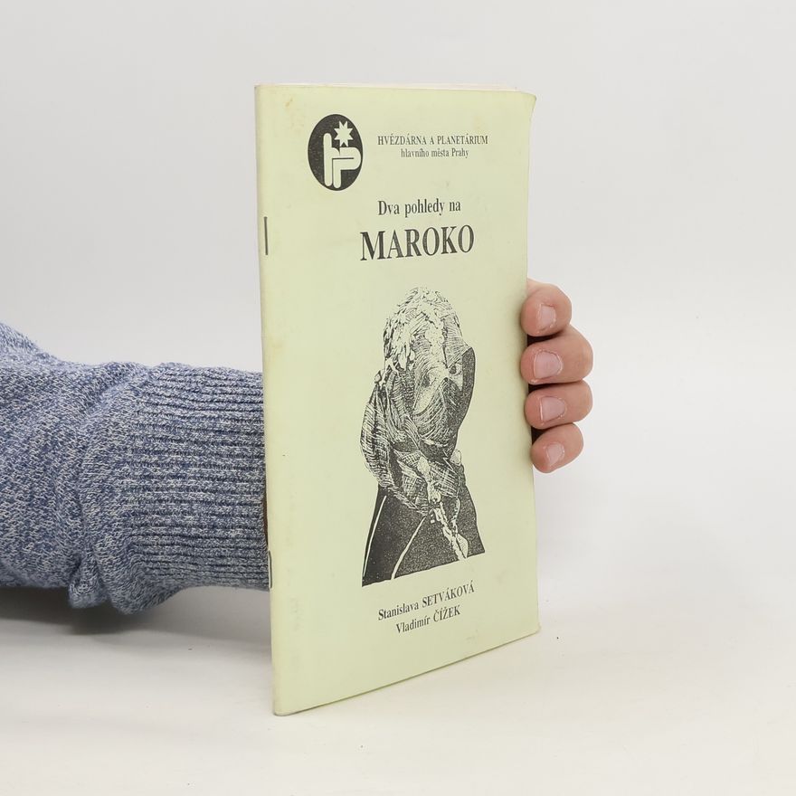 Stanislava Setváková Dva pohledy na Maroko