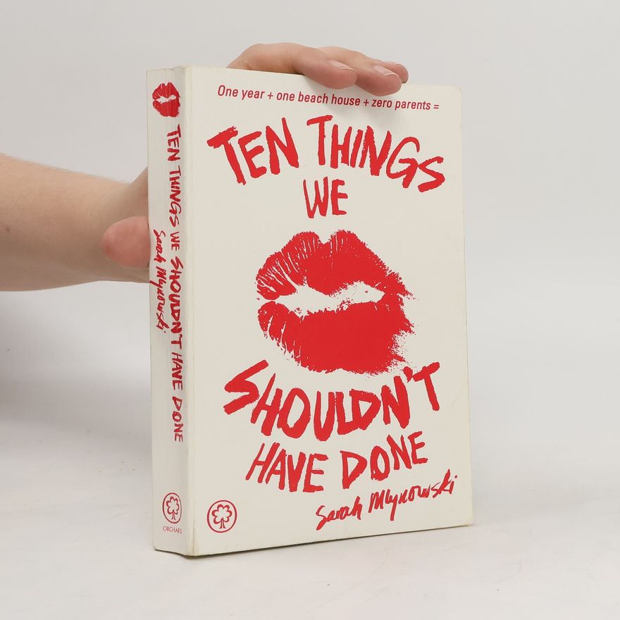 Sarah Mlynowski Ten Things We Shouldn't Have Done