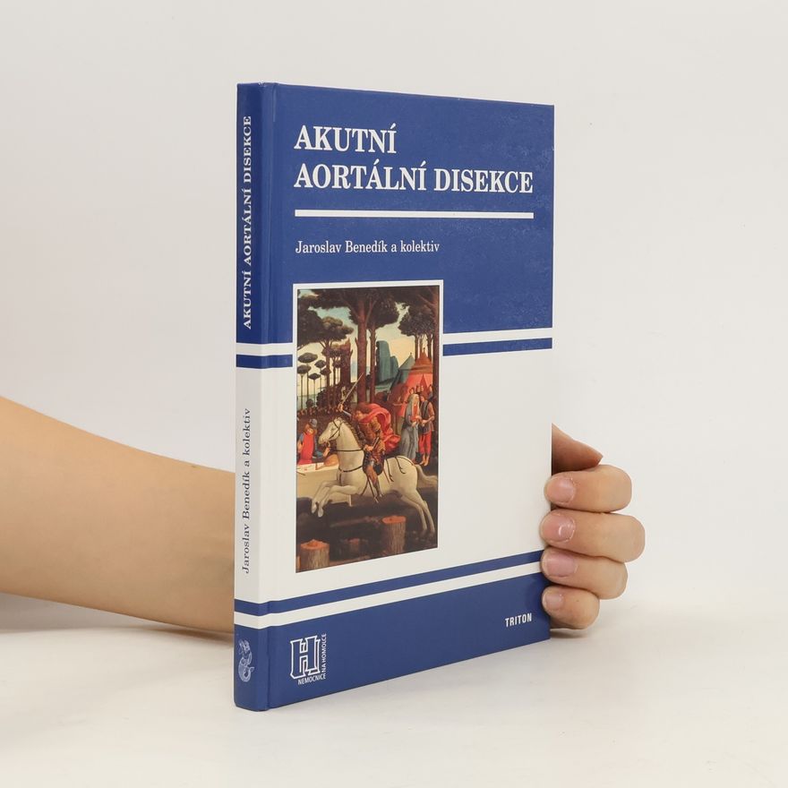 Jaroslav Benedík Akutní aortální disekce
