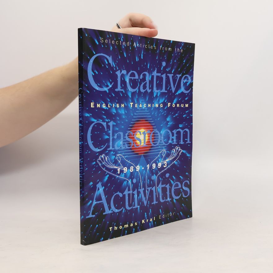 Thomas Kral Creative Classroom Activities 1989 - 1993