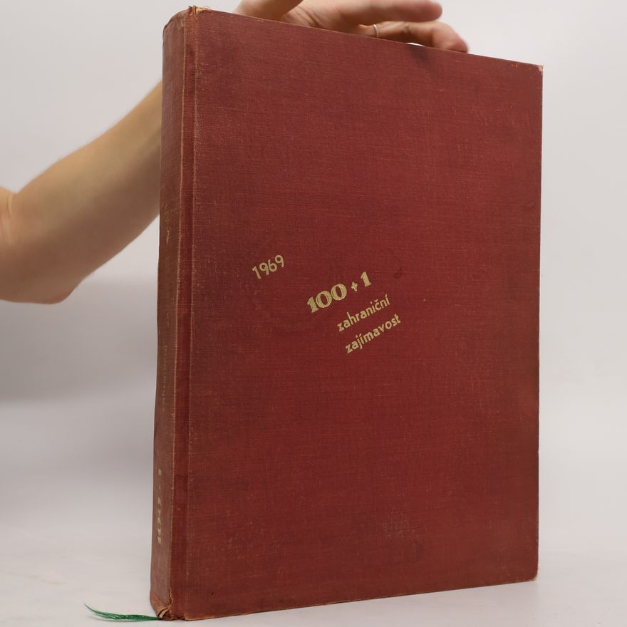 Autorenkollektiv 100+1 zahraniční zajímavost. Ročník XXII (2. pololetí, číslo 14-26, jeden svazek) 1985