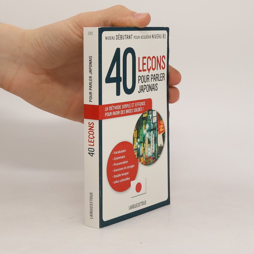 Collectif d'auteurs 40 leçons pour parler japonais