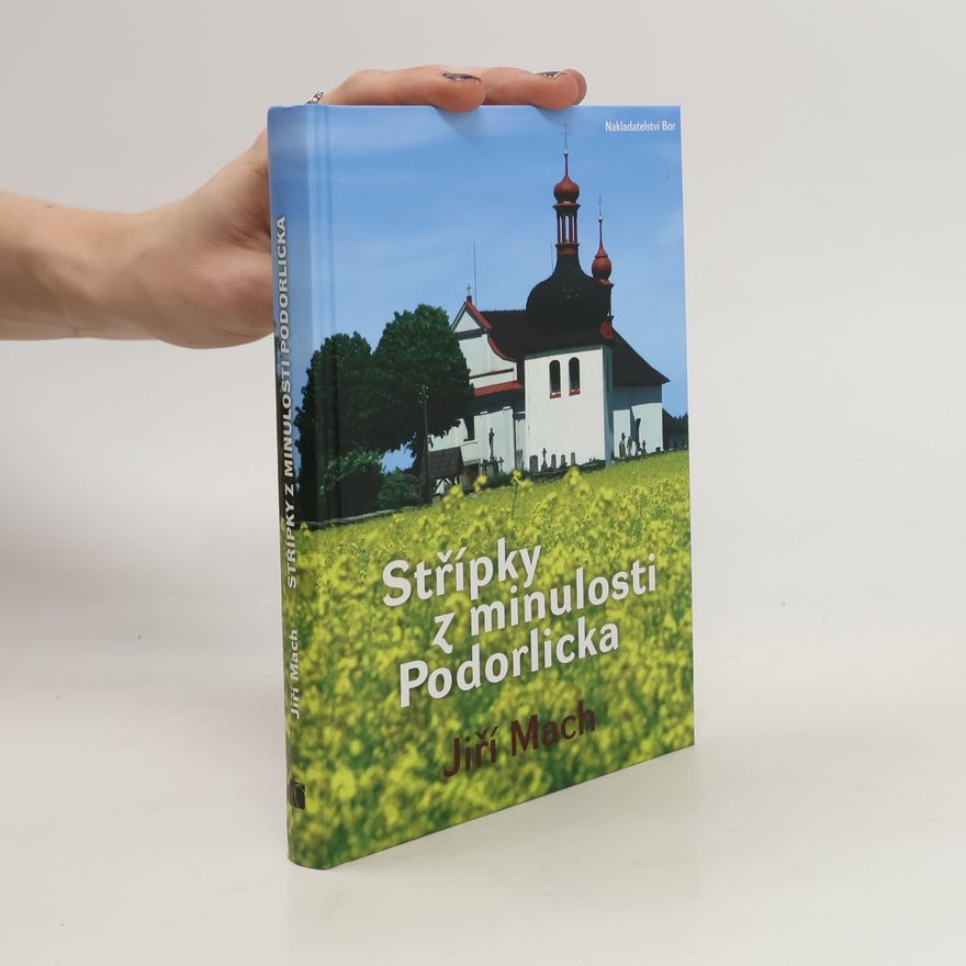 Jiří Mach Střípky z minulosti Podorlicka