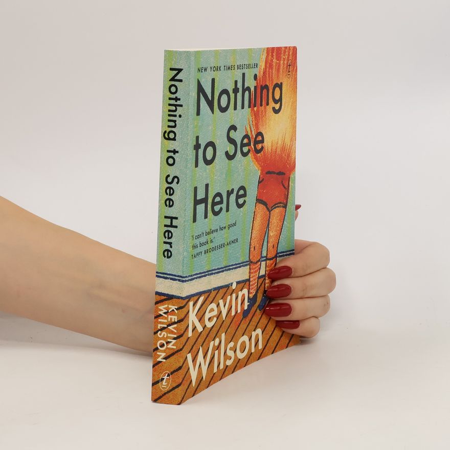 Kevin Wilson Nothing To See Here