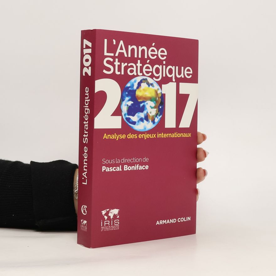 Pascal Boniface L'année stratégique 2017