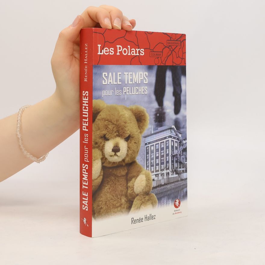 Renée Hallez Sale temps pour les peluches