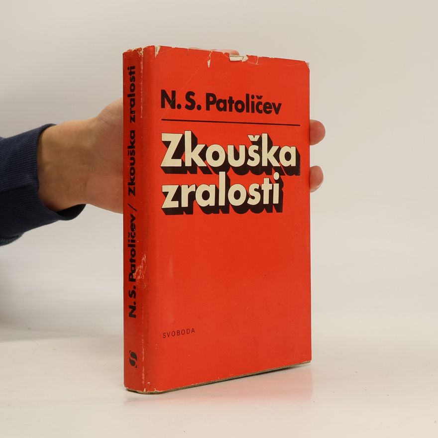 Nikolaj Semenovič Patoličev Zkouška zralosti