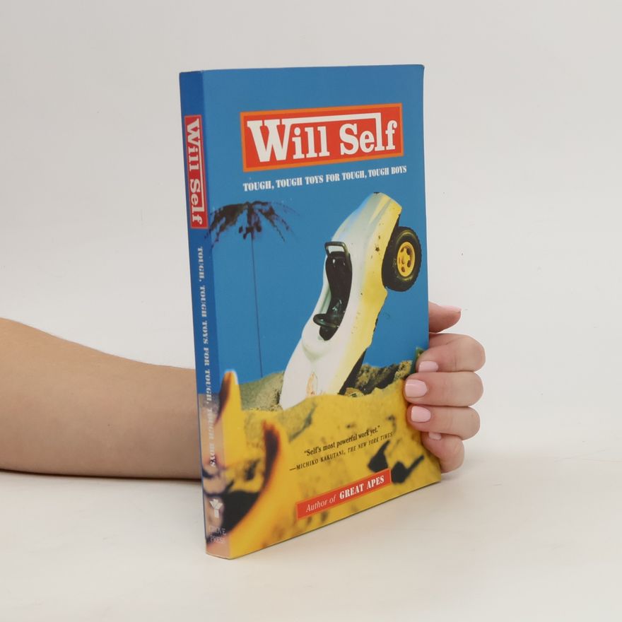 Will Self Tough, Tough Toys for Tough, Tough Boys