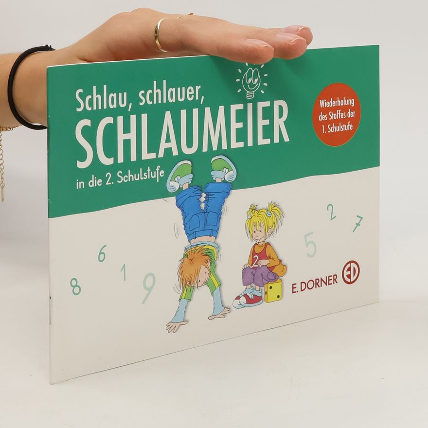 Adelheid Hammer Schlau, schlauer, schlaumeier in die 2. Schulstufe