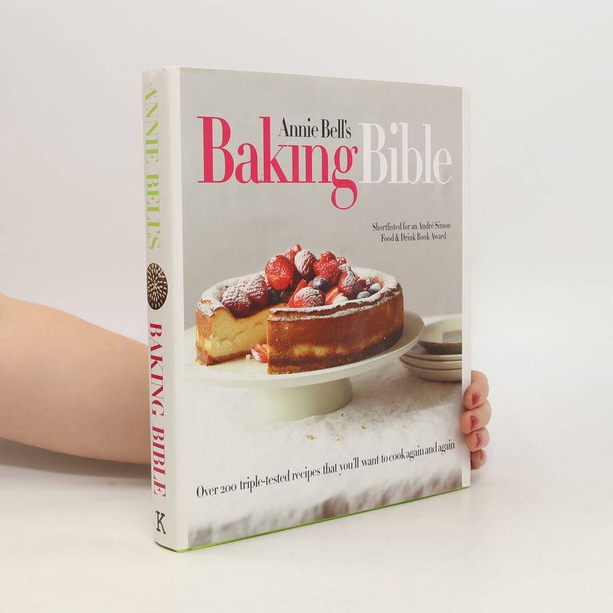 Annie Bell Annie Bell's Baking Bible