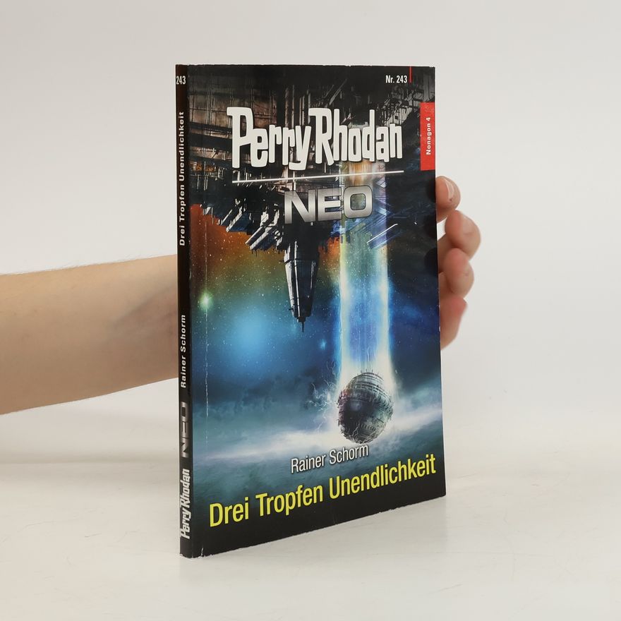 Rainer Schorm Perry Rhodan Neo 243. Drei Tropfen Unendlichkeit