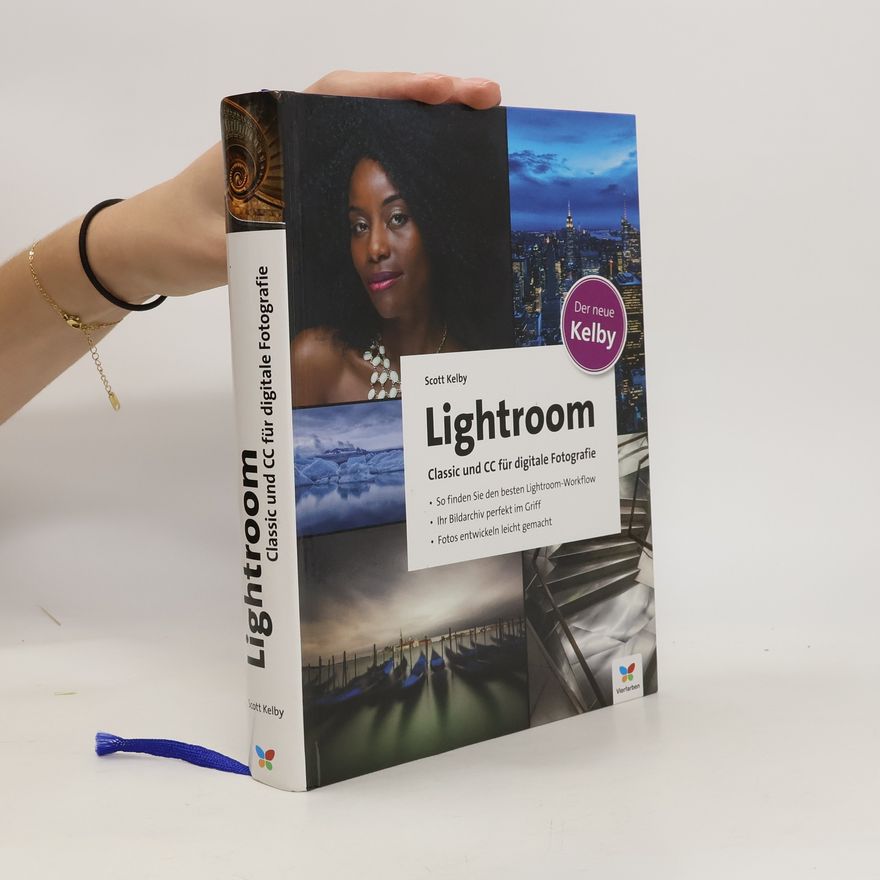 Scott Kelby Lightroom classic und CC für digitale Fotografie