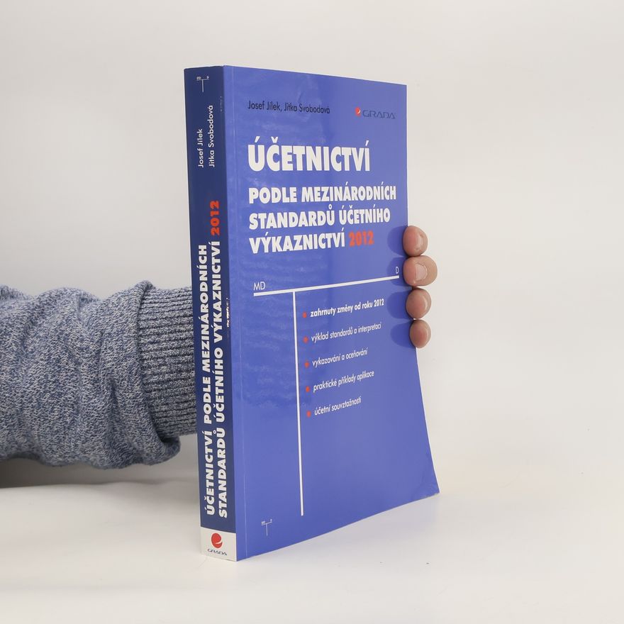 Josef Jílek Účetnictví podle mezinárodních standardů účetního výkaznictví 2012