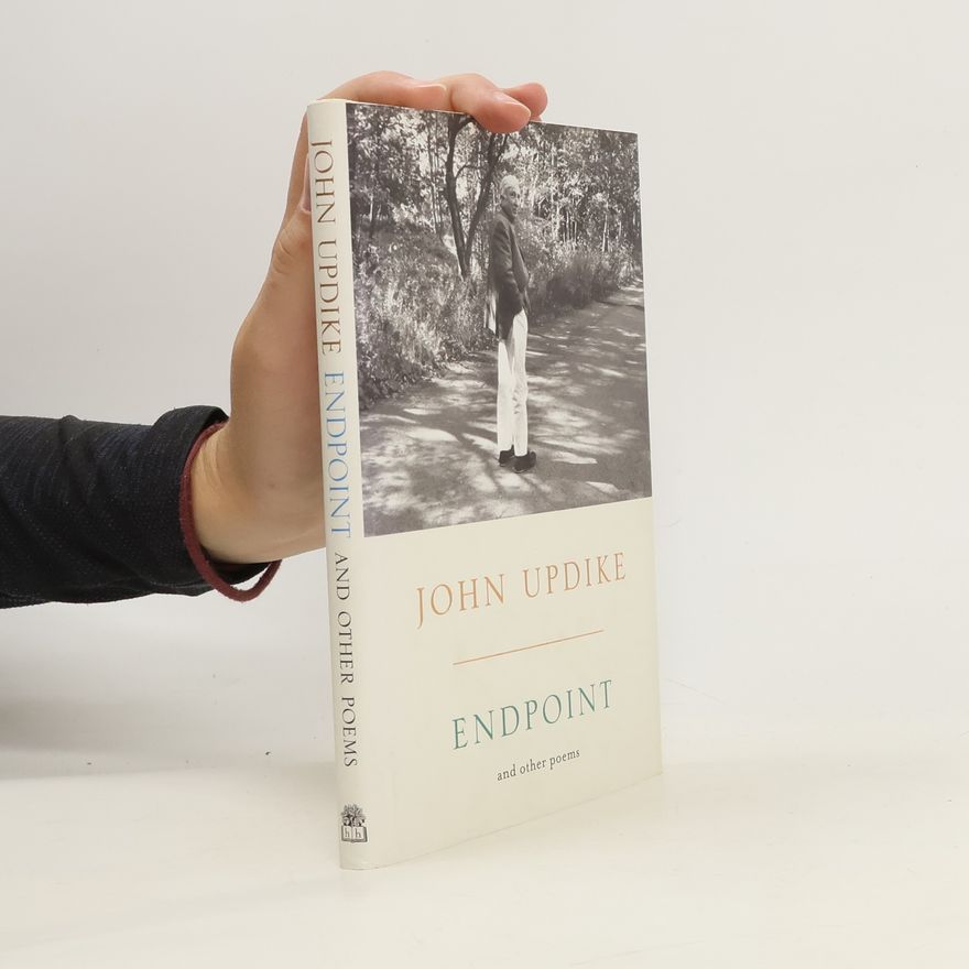 John Updike Endpoint and Other Poems