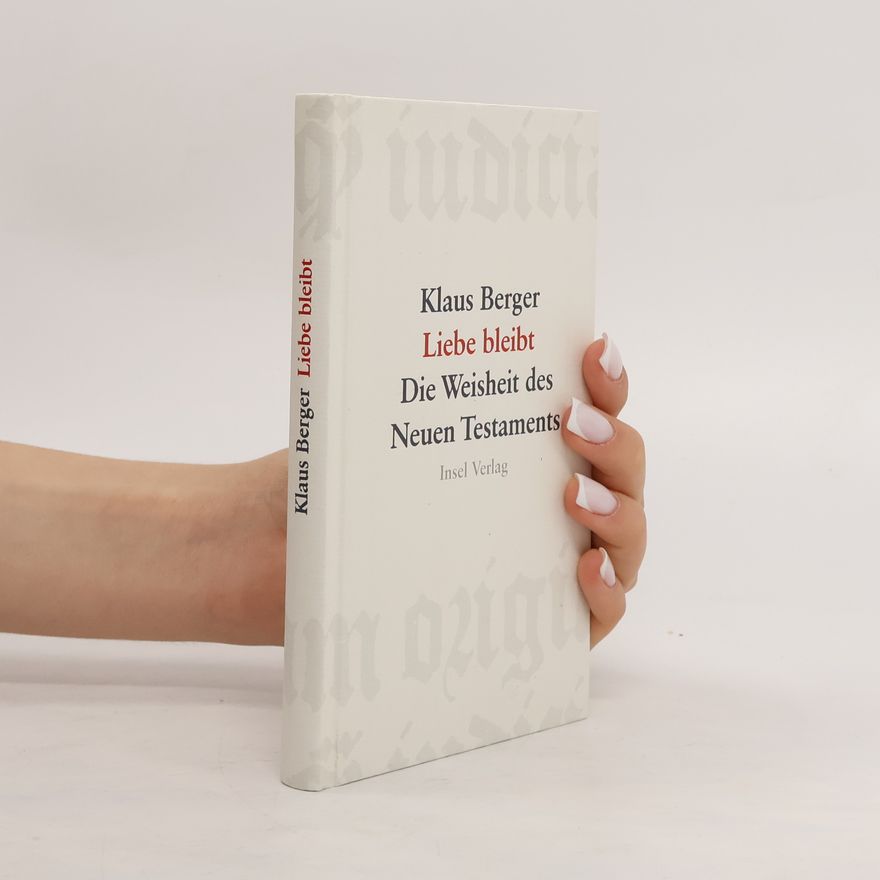 Klaus Berger Liebe bleibt