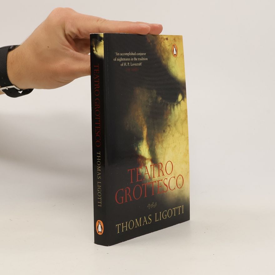 Thomas Ligotti Teatro Grottesco