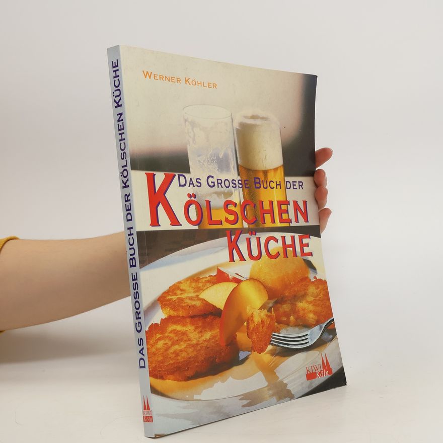 Werner Köhler Das große Buch der kölschen Küche