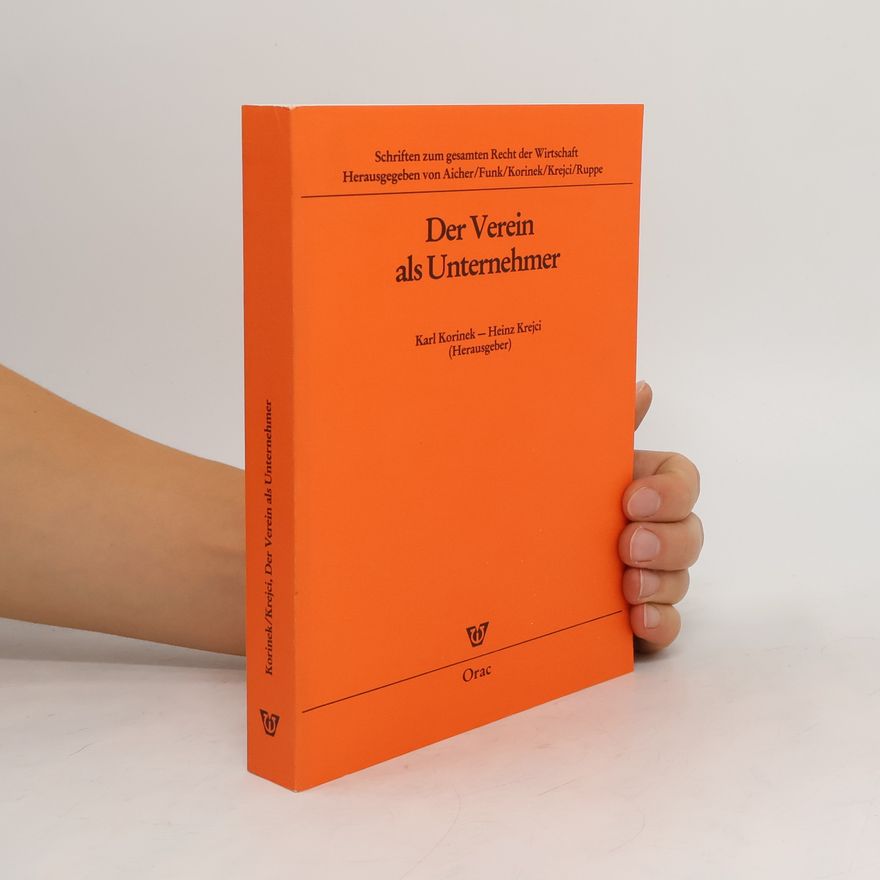 Karl Korinek Der Verein als Unternehmer