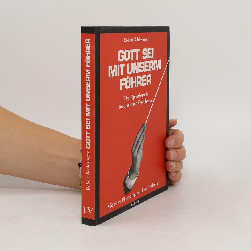 Robert Schlesinger "Gott sei mit unserm Führer"