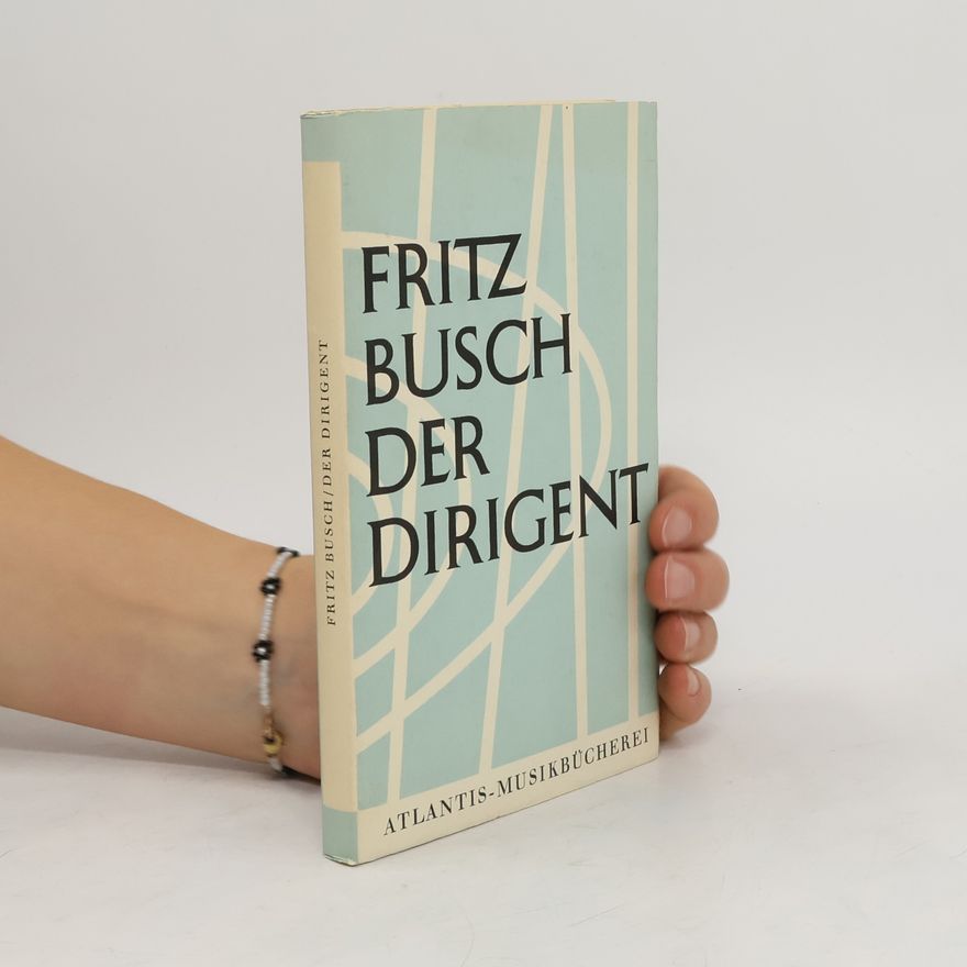 Fritz Busch Der Dirigent