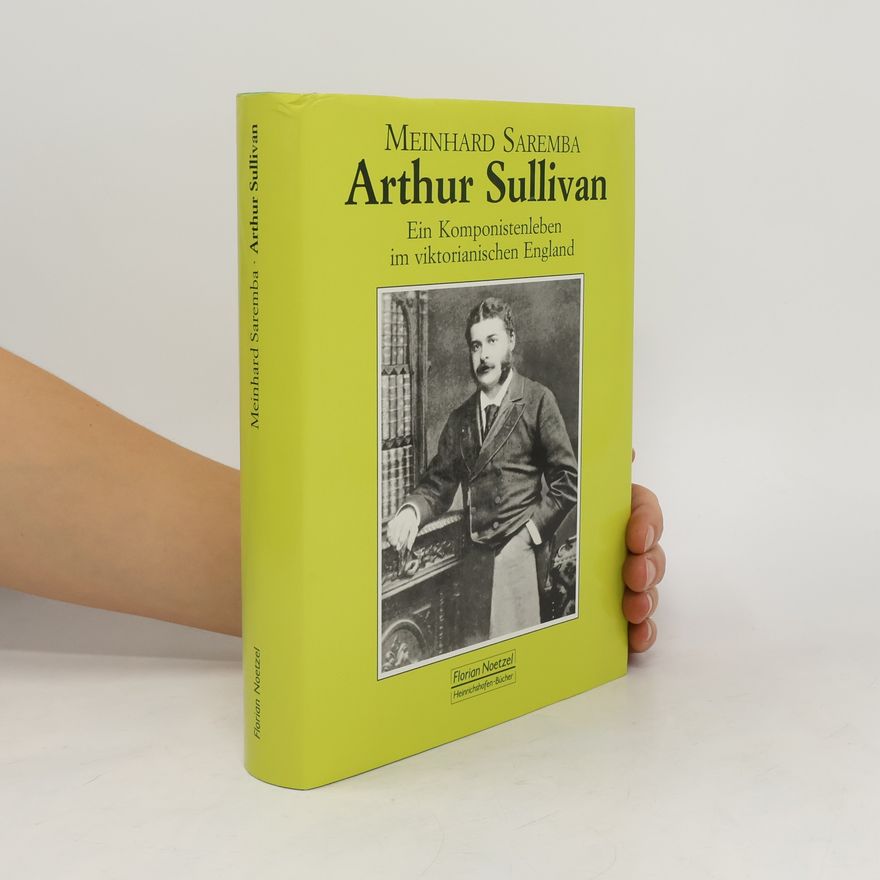 Meinhard Saremba Arthur Sullivan