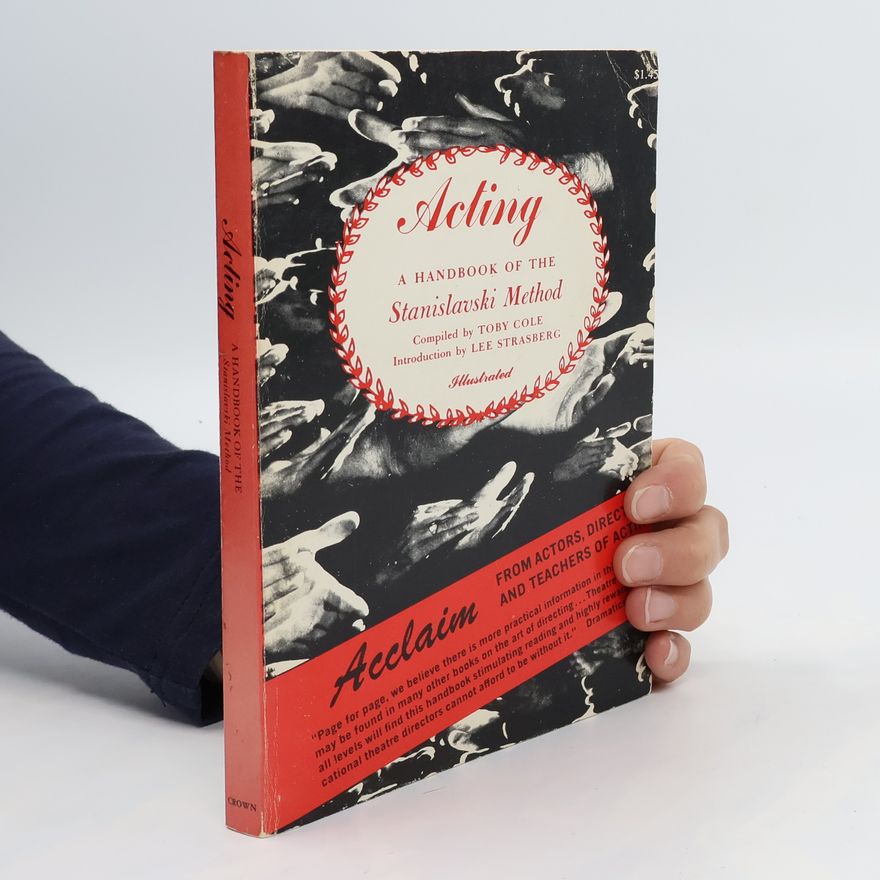 Toby F. Coley Acting : a handbook of the Stanislavski method