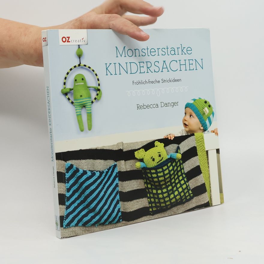 Rebecca Danger Monsterstarke Kindersachen