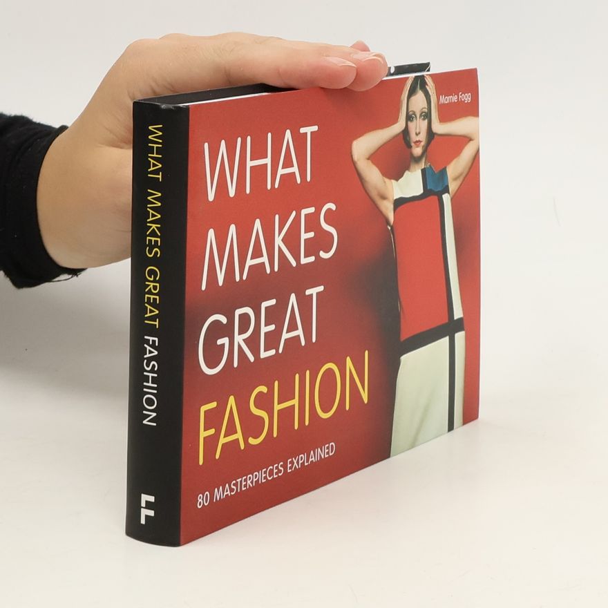 Marnie Fogg What Makes Great Fashion