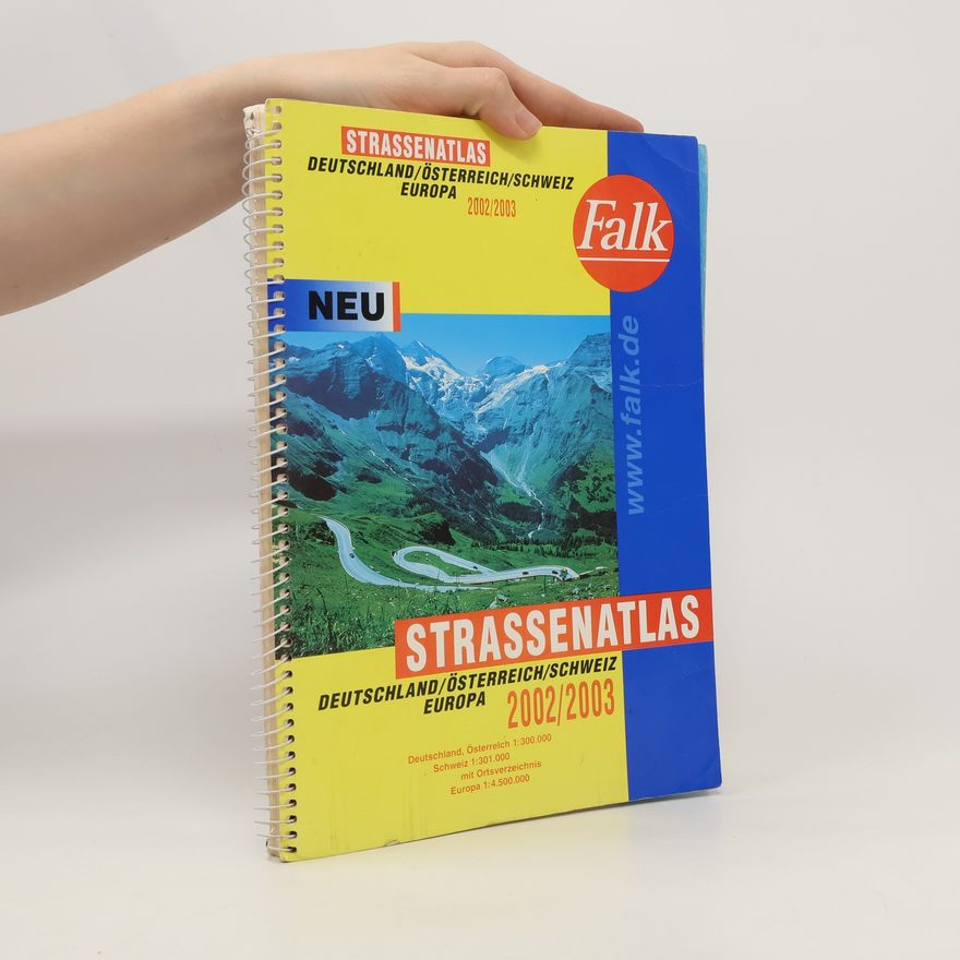Kolektiv autorů Straßenatlas Deutschland/ Österreich/ Schweiz/ Europa 2002/2003.