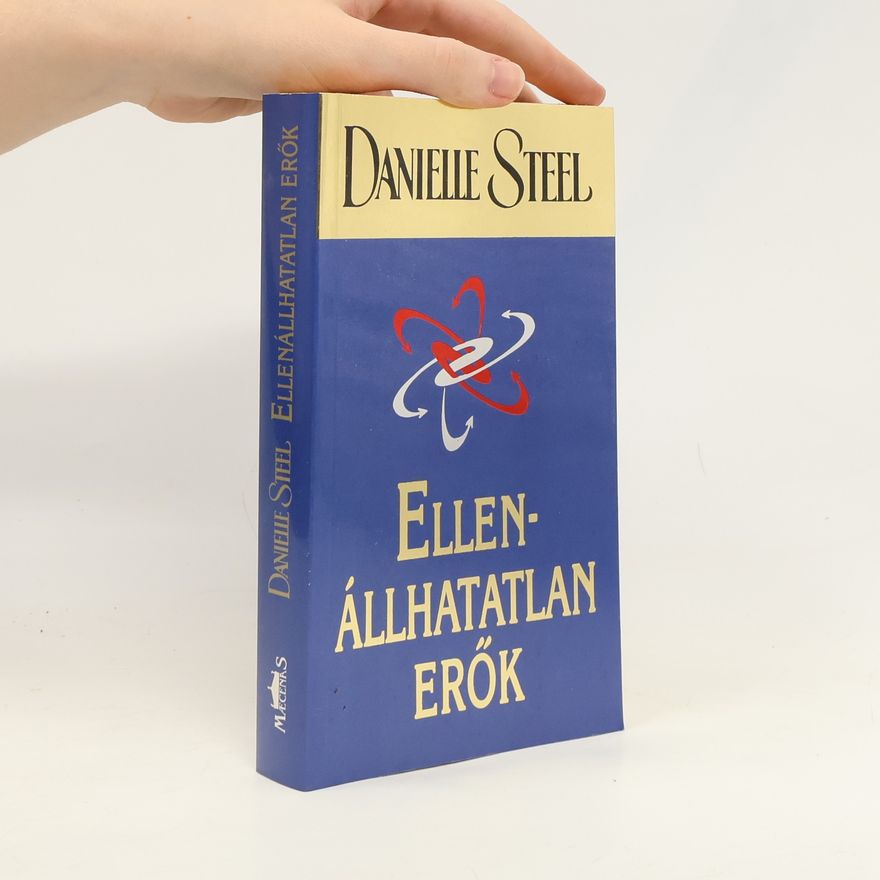 Danielle Steel Ellenállhatatlan erők