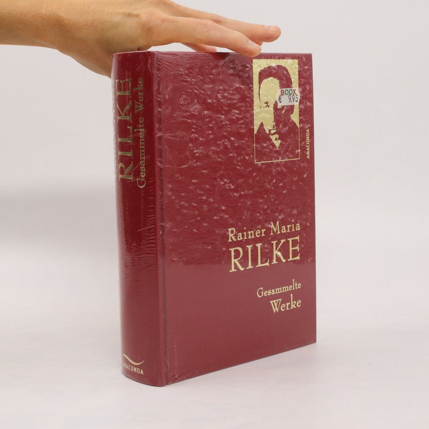 Rainer Maria Rilke Gesammelte Werke