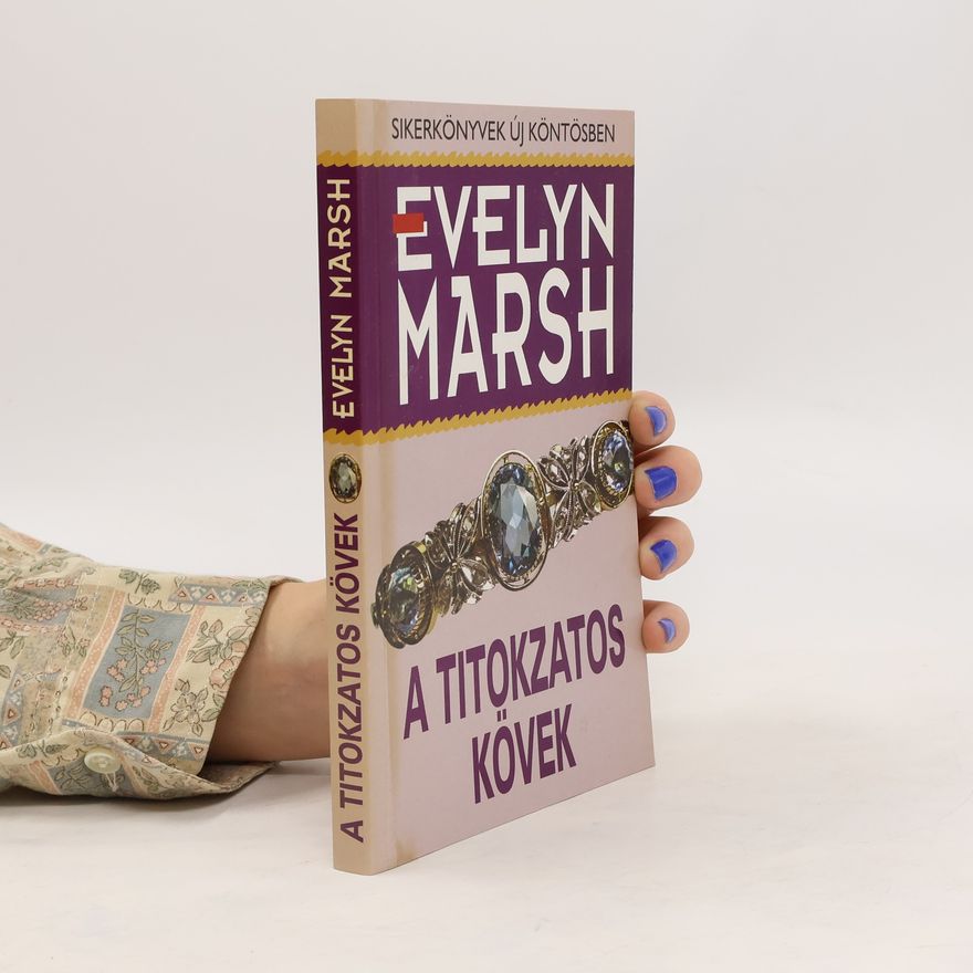 Evelyn Marsh A titokzatos kövek