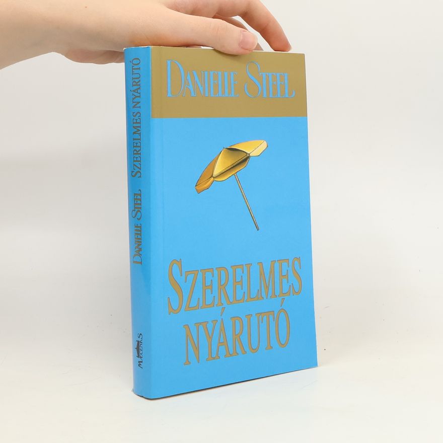 Danielle Steel Szerelmes nyárutó