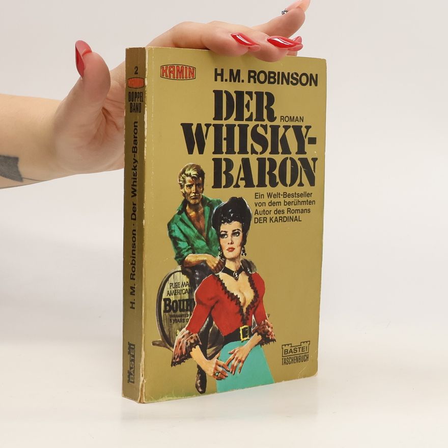 Henry Morton Robinson Der Whisky-Baron