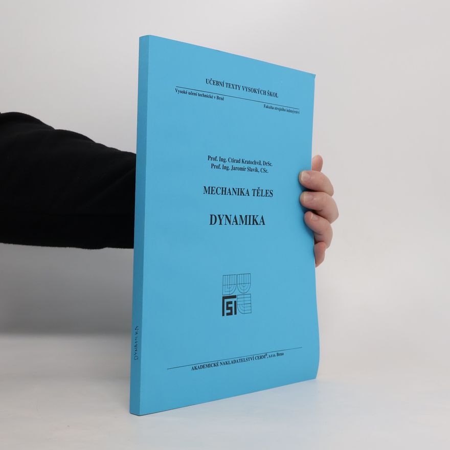 Jaromír Slavík Mechanika těles : dynamika