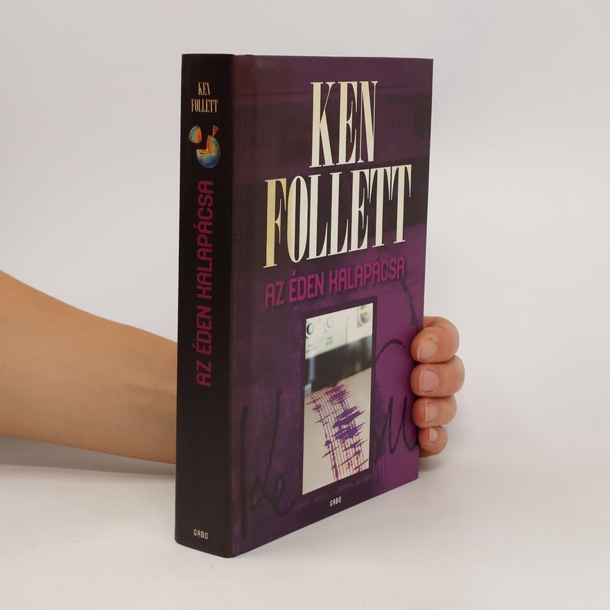Ken Follett Az éden kalapácsa