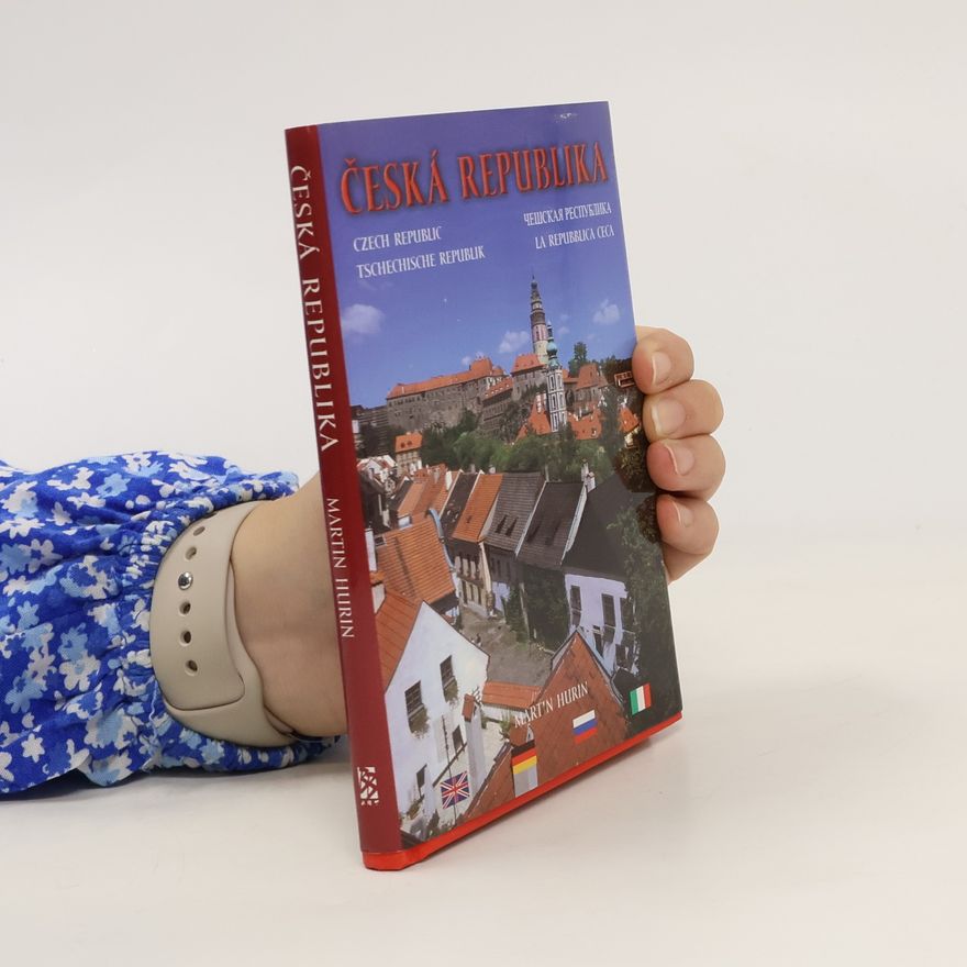 Martin Hurin Česká republika = Czech Republic = Tschechische Republik = Češskaja respublika = La Repubblica Ceca