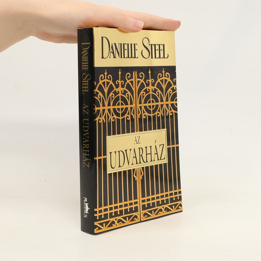 Danielle Steel Az udvarház