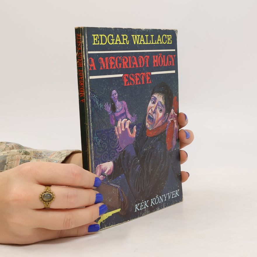 Edgar Wallace A megriadt hölgy esete