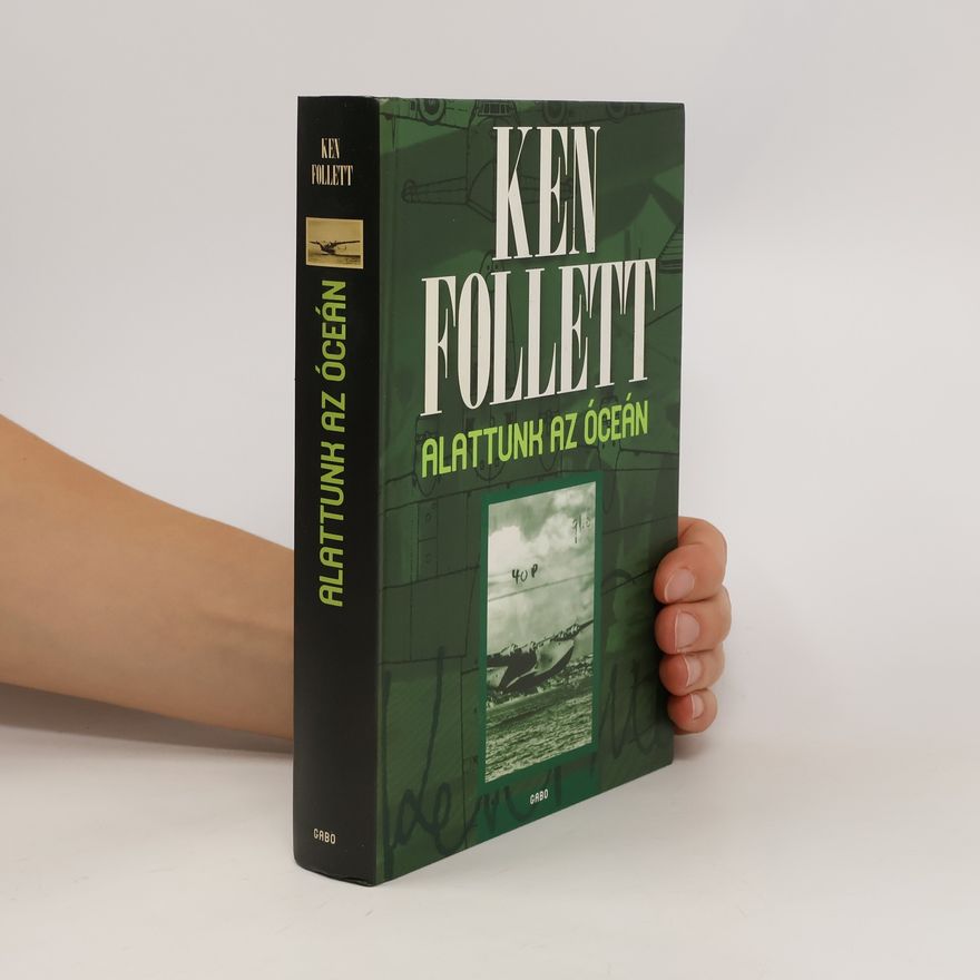Ken Follett Alattunk az óceán