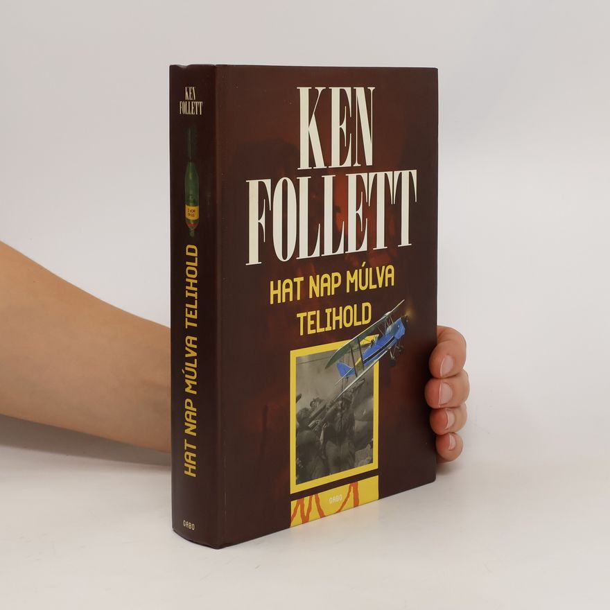 Ken Follett Hat nap múlva telihold