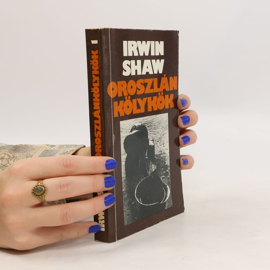 Irwin Shaw Oroszlánkölykök