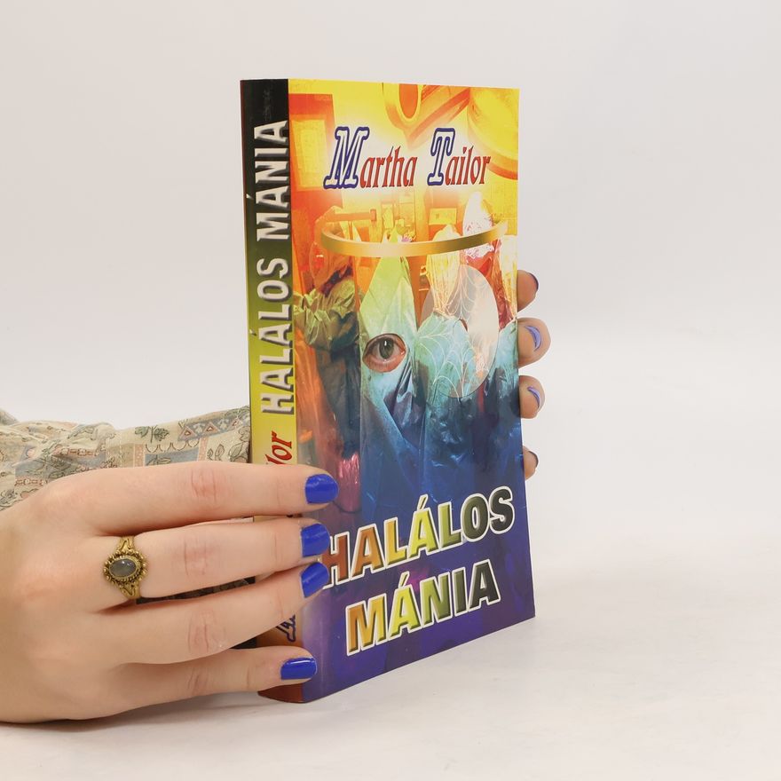 Martha Tailor Halálos mánia