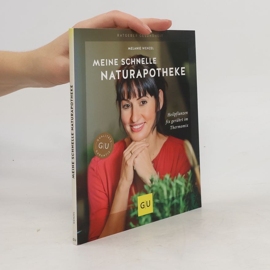 Melanie Wenzel Meine schnelle Naturapotheke