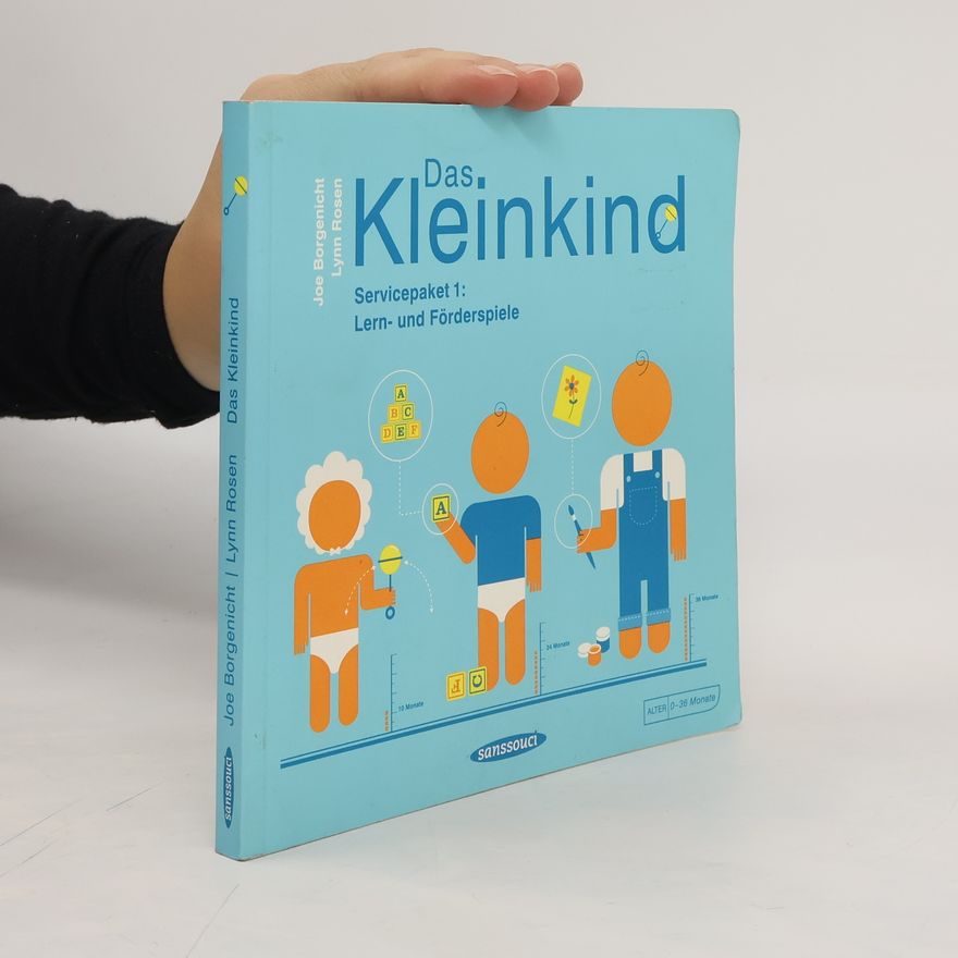 Joe Borgenicht Das Kleinkind. Servicepaket 1: Lern- und Förderspiele