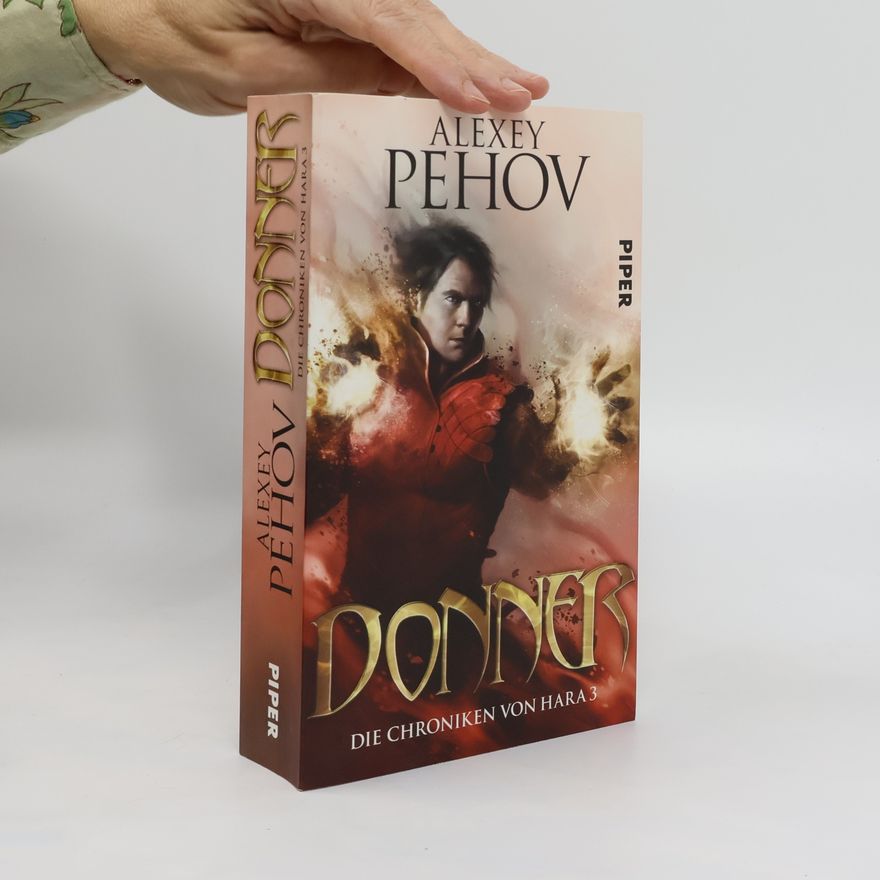 Alexei Jurjewitsch Pechow Die Chroniken von Hara, Donner